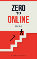 Zero to Online Store — Digital Ebook